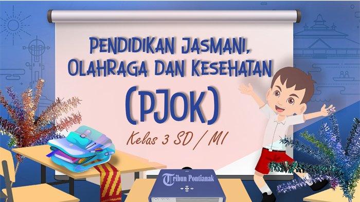 45 Soal PJOK Kelas 3 SD Semester 2 Kurikulum Merdeka Tahun 2025