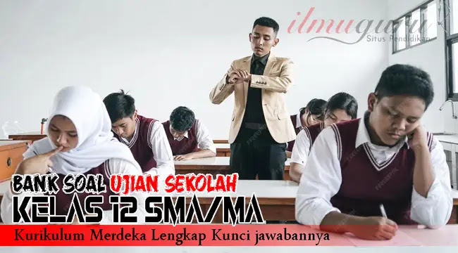 Soal Ujian Sekolah Sejarah Kelas 12 Kurikulum Merdeka Terbaru 2026 Soal Ujian Sekolah Sejarah Kelas 12 Kurikulum Merdeka Terbaru 2026